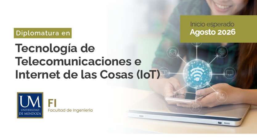 La Facultad de Ingeniería lanza la Diplomatura en Tecnología de Telecomunicaciones e Internet de las Cosas (IoT)