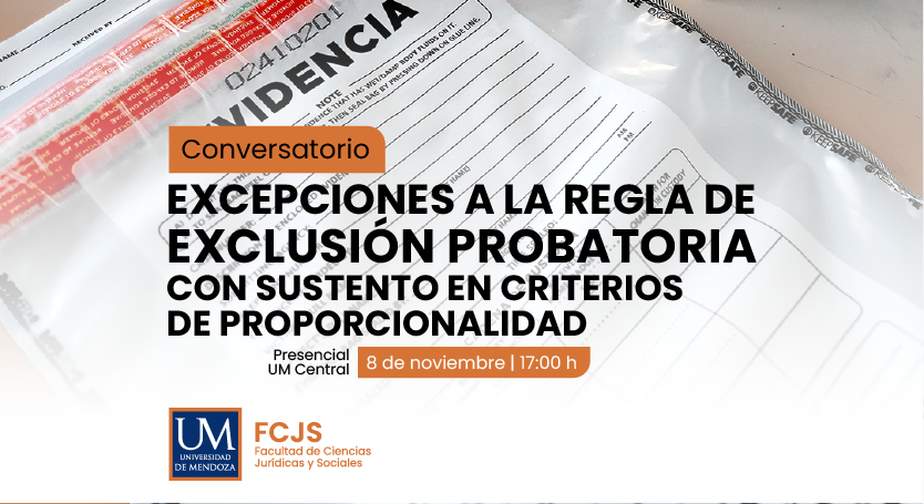 Conversatorio: Excepciones a la regla de exclusión probatoria con sustento en criterios de proporcionalidad