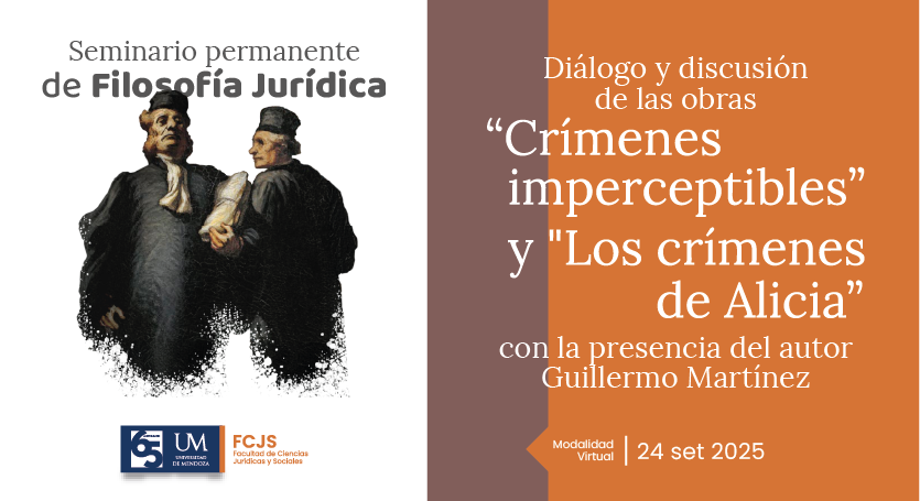 Seminario permanente de Filosofía Jurídica: diálogo con Guillermo Martínez sobre crímenes, lógica y derecho