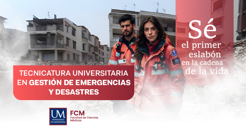 La Universidad de Mendoza lanza la Tecnicatura Universitaria en Gestión de Emergencias y Desastres