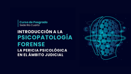 La Psicología Forense como herramienta clave para el ámbito judicial