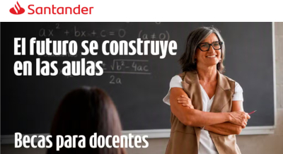 Santander Universidades lanza becas de $30.000.000 para docentes universitarios