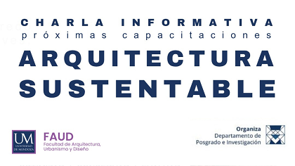 Charla Informativa sobre Arquitectura Sustentable: hacia una construcción eficiente y consciente