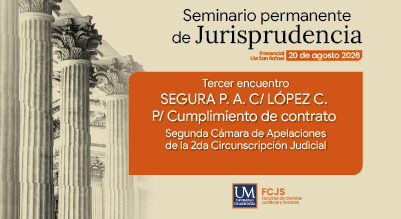 Se realizará el tercer encuentro del Seminario Permanente de Jurisprudencia en la Sede San Rafael de la UM