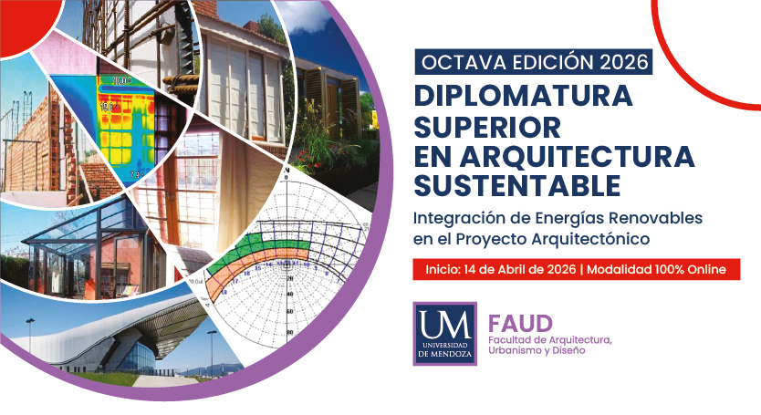 La Universidad de Mendoza lanza la 8va Cohorte de su exitosa Diplomatura en Arquitectura Sustentable