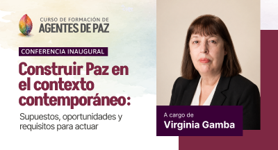La Universidad de Mendoza y el FOUP presentan el Curso de Formación de Agentes de Paz con una Conferencia Inaugural a cargo de Virginia Gamba