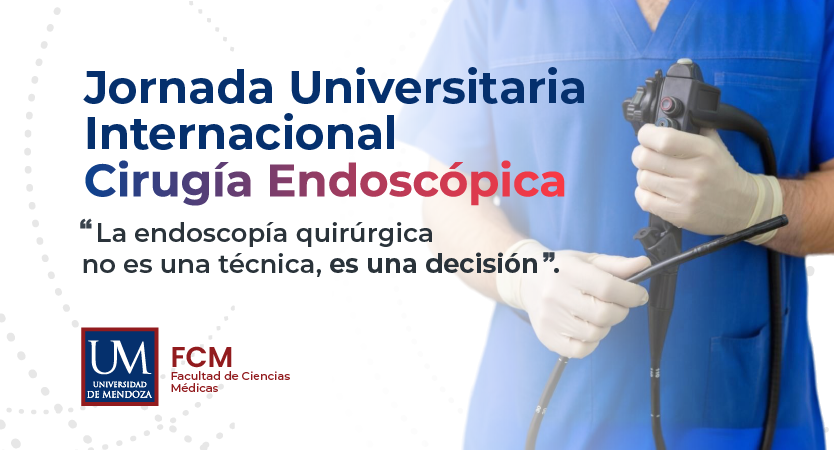 La Facultad de Ciencias Médicas de la UM anuncia la Jornada Universitaria Internacional de Cirugía Endoscópica