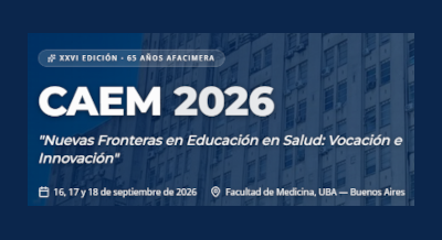 La Facultad de Ciencias Médicas de la UM participará activamente en el 26.º Congreso Argentino de Educación Médica (CAEM 2026)