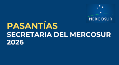 Convocatoria: Programa de Pasantías Secretaría del MERCOSUR (PPSM 2026)