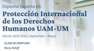 Comienza el Diploma de Experto en Protección Internacional de los Derechos Humanos con clase magistral de Mary Beloff