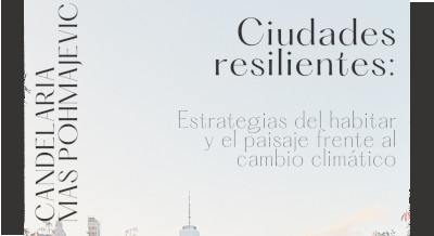 Candelaria Mas Pohmajevic vuelve a la UM con una conferencia sobre ciudades resilientes